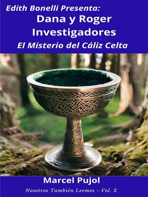 cover image of Dana y Roger Investigadores--El Misterio del Cáliz Celta